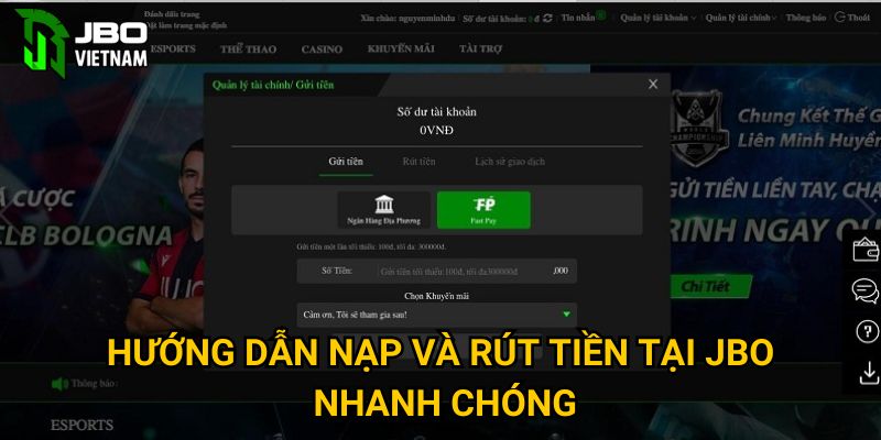 Hướng dẫn nạp và rút tiền tại JBO nhanh chóng