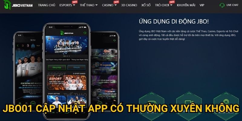 JBO01 cập nhật app có thường xuyên không?