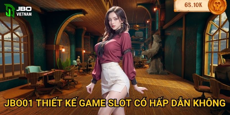 JBO01 thiết kế game slot có hấp dẫn không?