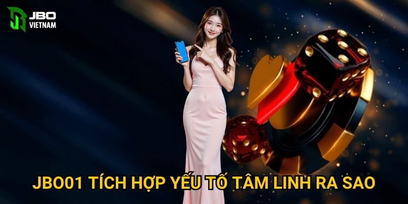 JBO01 tích hợp yếu tố tâm linh ra sao?