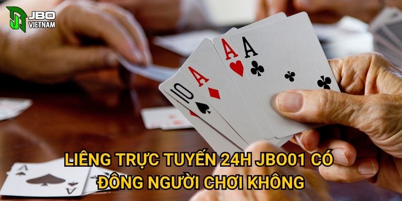 Liêng Trực Tuyến 24H JBO01 có đông người chơi không?