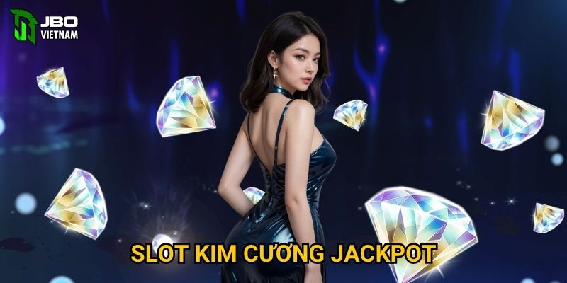 Slot Kim Cương Jackpot tại JBO01 có cơ hội trúng lớn không?