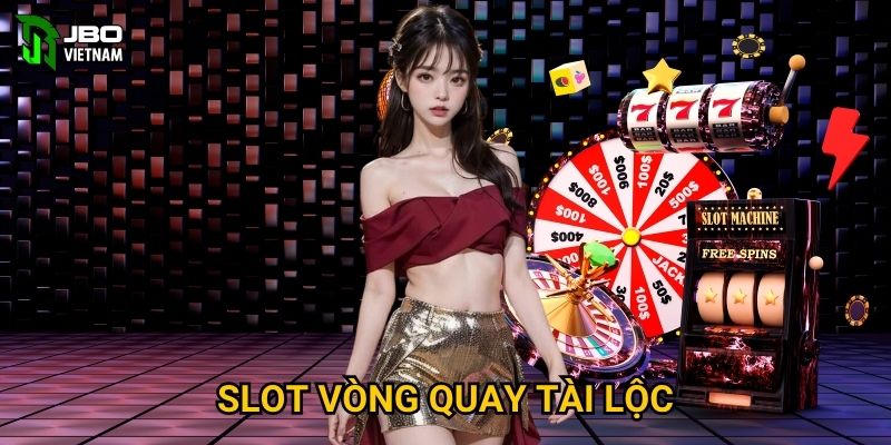 Slot Vòng Quay Tài Lộc tại JBO01 có những tính năng gì hấp dẫn?